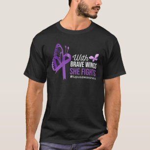 With Brave Wings She Fights Lupus Awareness Butter T-Shirt