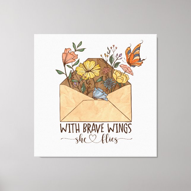 With Brave Wings She Flies Canvas Print (Front)