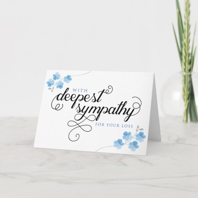 With Deepest Sympathy for your Loss, blue flowers Card (Front)