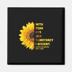 With Fear For Our Democracy I Dissent Womens Right Magnet