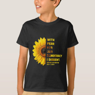 With Fear For Our Democracy I Dissent Womens Right T-Shirt