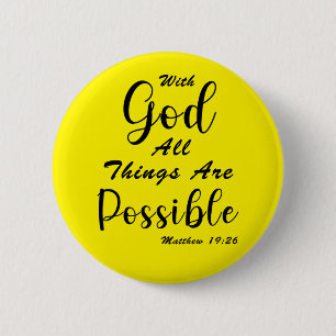 With God All Things Are Possible 6 Cm Round Badge