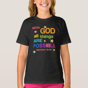 With God all things are Possible Bible Verse T-Shirt
