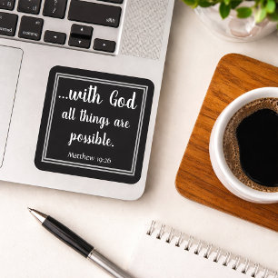 With God All Things Are Possible Black Square Sticker