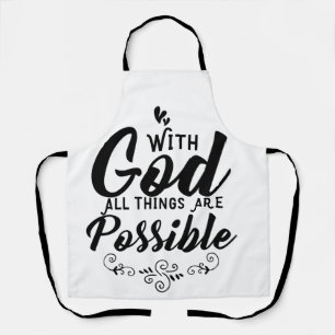 With God All Things Are Possible   Christian Apron