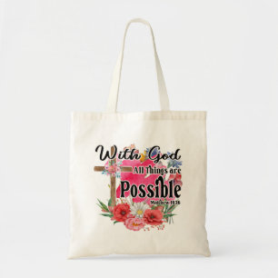 With God All Things Are Possible Christian Bible  Tote Bag