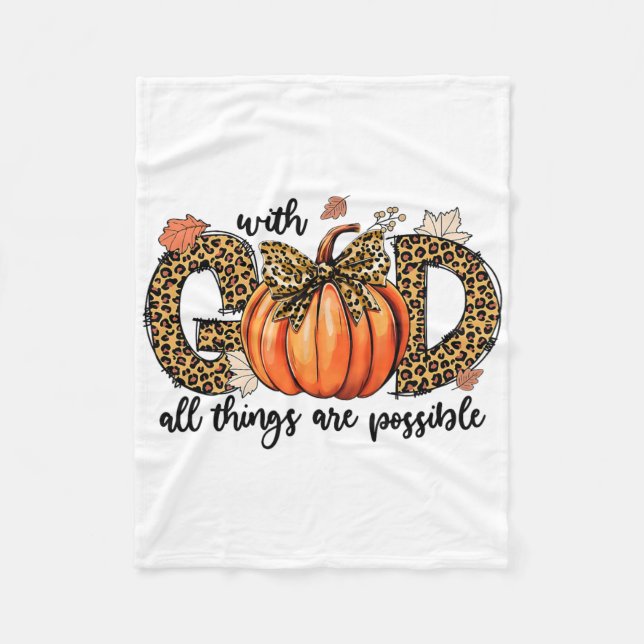 With God All Things Are Possible Christian Fall Th Fleece Blanket (Front)