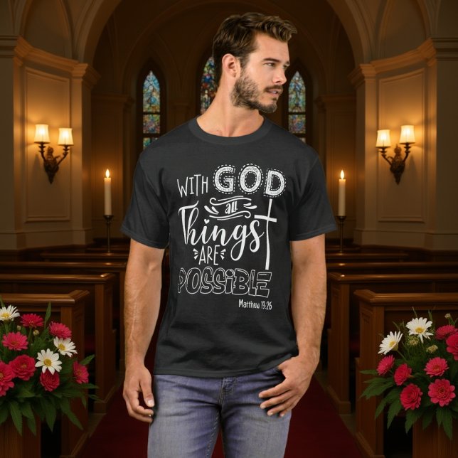 With God All Things Are Possible Cross T-Shirt (Creator Uploaded)