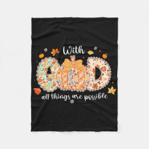 With God All Things Are Possible Floral Fall Pumpk Fleece Blanket