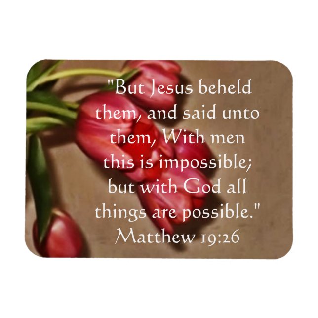 'With God all things are possible" floral magnet (Horizontal)