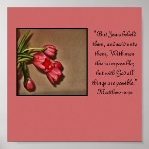 "With God all things are possible" floral print