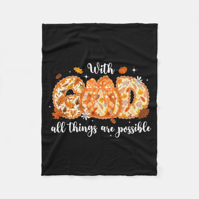 With God All Things Are Possible Lace Pumpkin Fall Fleece Blanket (Front)