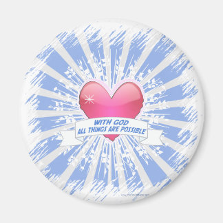 With God All Things are Possible Magnet