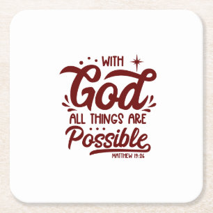 With God All Things Are Possible Mathew 19:26 Square Paper Coaster