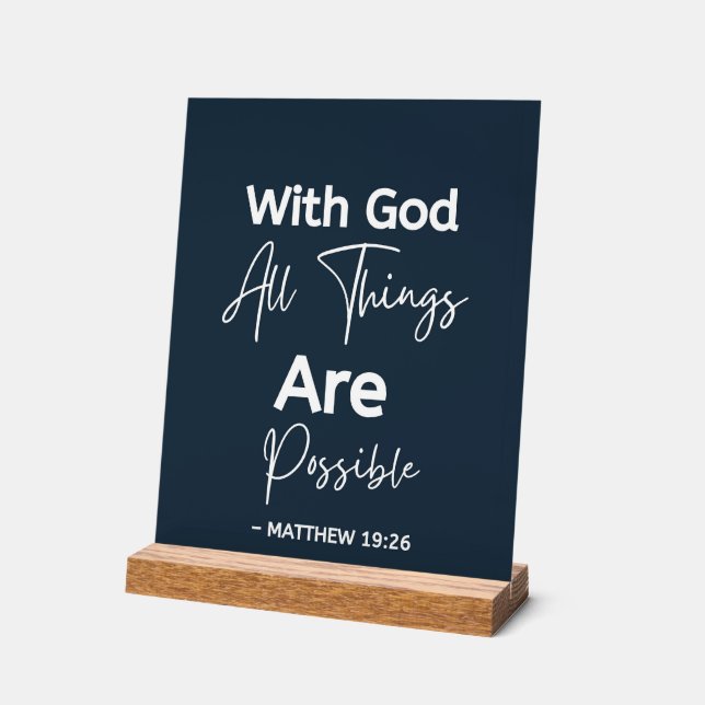 With God, All Things Are Possible Matthew 19 26 Acrylic Sign (Angle)