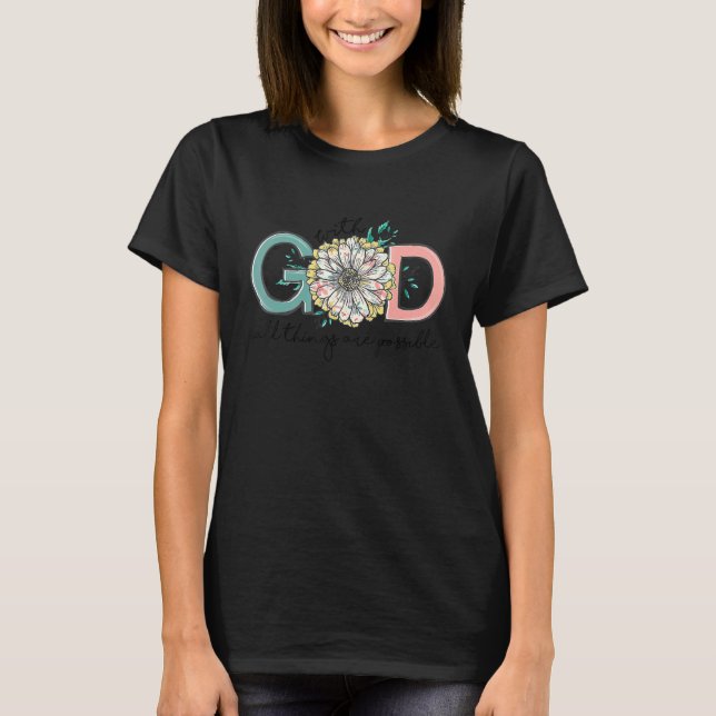With God All Things Are Possible Matthew Bible Ver T-Shirt (Front)