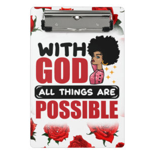 With God all things are possible melanin black sis Mini Clipboard
