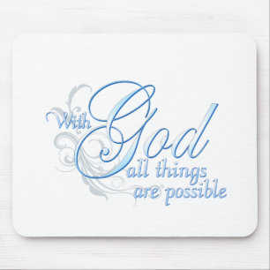 With God All Things are Possible Mouse Mat