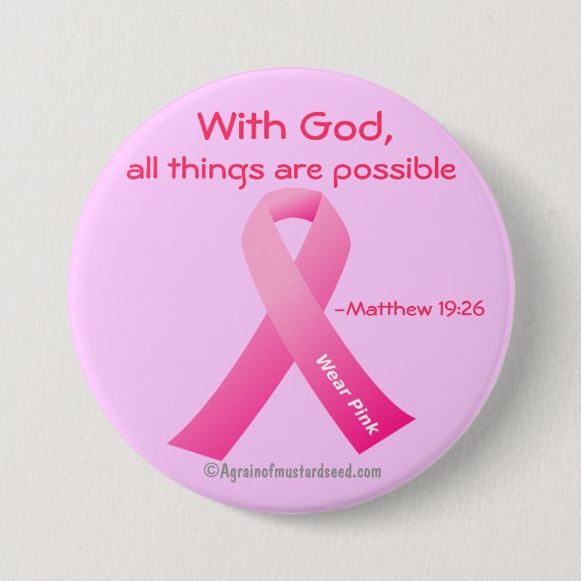 With God all things are possible Pink Ribbon 7.5 Cm Round Badge (Front)