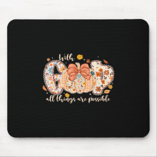 With God All Things Are Possible Pumpkin Thanksgiv Mouse Mat