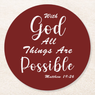 With God All Things Are Possible Round Paper Coaster