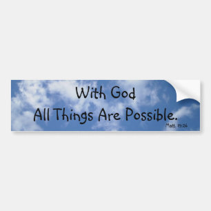 With God All Things Are Possible (sky) Bumper Sticker