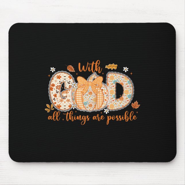 With God All Things Are Ssible Fall Pumpkin Patter Mouse Mat (Front)