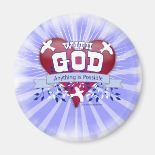 With God Anything is Possible Magnet