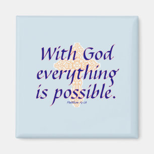 With God Everything is Possible - Magnet