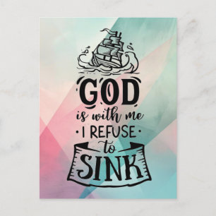 With God I refuse to sink  Holiday Postcard
