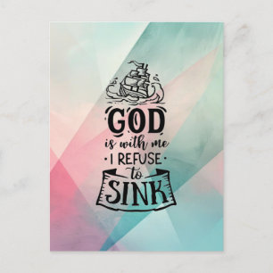 With God I refuse to sink  Postcard