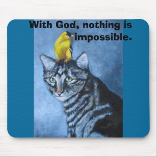 With God, nothing is impossible Mouse Mat