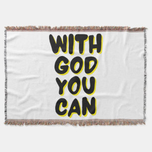 With God You Can Faith Based Throw Blanket