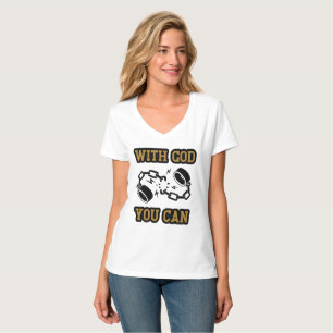 With God You Can Strong Faith Women's V-Neck T-Shirt