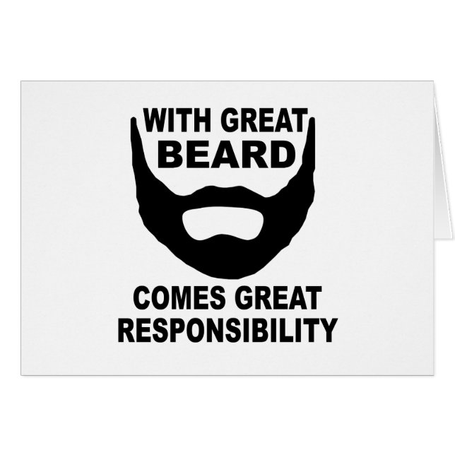 With Great Beard Comes Great Responsibility (Front Horizontal)