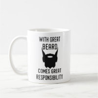 With Great Beard Comes Great Responsibility