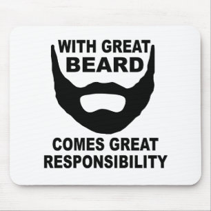 With Great Beard Comes Great Responsibility Mouse Mat