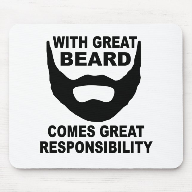 With Great Beard Comes Great Responsibility Mouse Mat (Front)