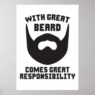 With Great Beard Comes Great Responsibility Poster
