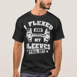 with I flexed T-Shirt
