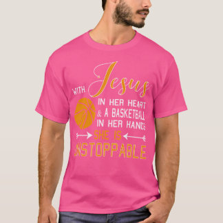 With Jesus In Her Heart  A Basketball In Her Hands T-Shirt