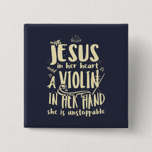 With Jesus In Her Heart A Violin in Her Hand 15 Cm Square Badge