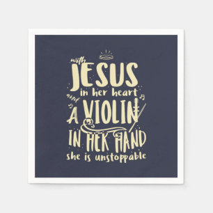 With Jesus In Her Heart A Violin in Her Hand Napkin