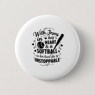 With Jesus In Her Heart And A Softball She Is Unst 6 Cm Round Badge