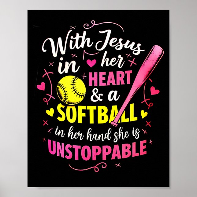 With Jesus In Her Heart And A Softball She Is Unst Poster (Front)
