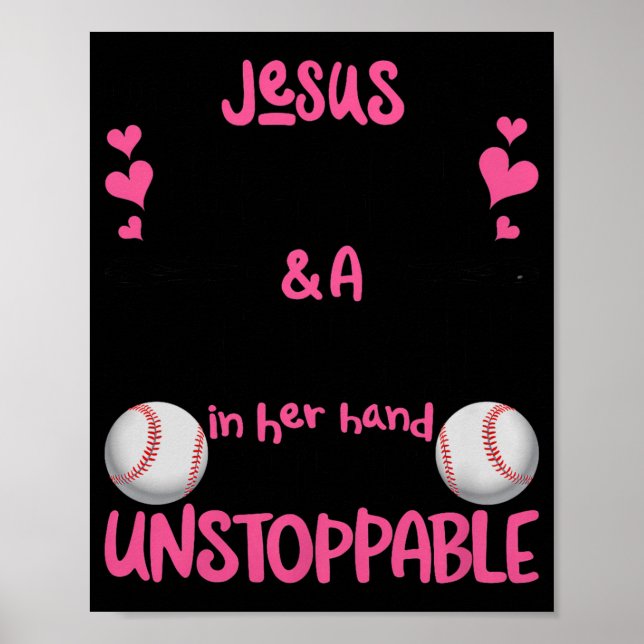 With Jesus In Her Heart And A Softball She Is Unst Poster (Front)