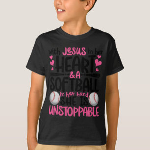 With Jesus In Her Heart And A Softball She Is Unst T-Shirt