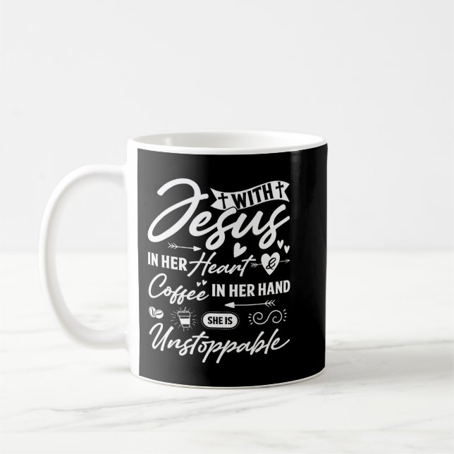 With Jesus In Her Heart And Coffee In Her Hand She Coffee Mug (Left)