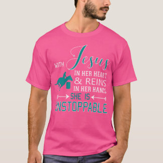 With Jesus In Her Heart Reins In Her Hands She Is T-Shirt