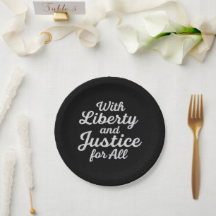 With Liberty and Justice for All Protest Freedom Paper Plate